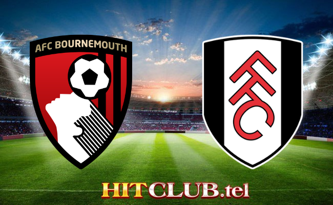 Hitclub soi kèo bóng đá Bournemouth vs Fulham 22h00 26/12 - Ngoại hạng Anh