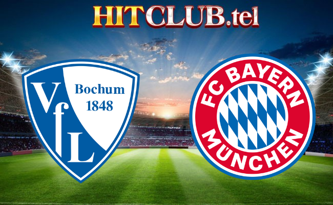 Hitclub soi kèo bóng đá Bochum vs Bayern Munich 23h30 18/2 - Bundesliga